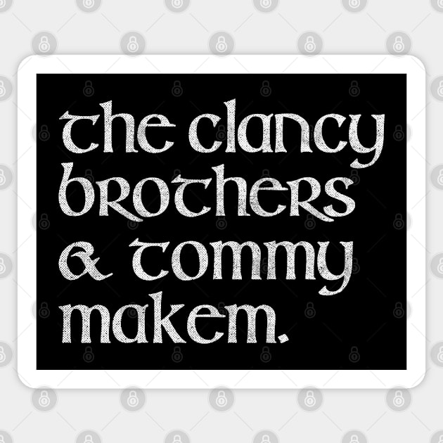 The Clancy Brothers & Tommy Makem Sticker by CultOfRomance